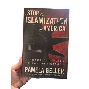 Stop the Islamization of America Pamela Geller 1st Ed 9781936488360
